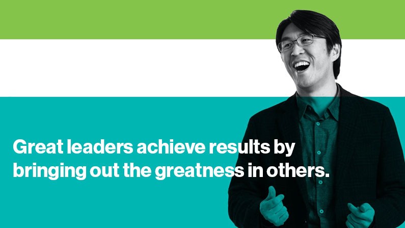 Great leaders achieve results by bringing out the greatness in others.